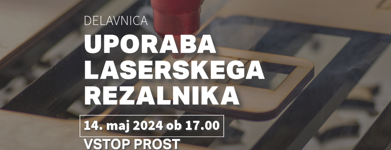 Delavnica uporabe laserskega rezalnika